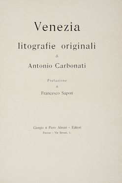  Carbonati Antonio : Venezia. Storia locale, Figurato, Veduta, Storia, Diritto e Politica, Collezionismo e Bibliografia  - Auction Graphics & Books - Libreria Antiquaria Gonnelli - Casa d'Aste - Gonnelli Casa d'Aste