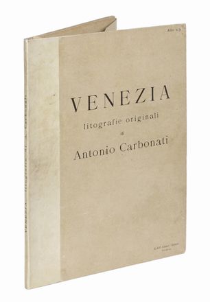  Carbonati Antonio : Venezia. Storia locale, Figurato, Veduta, Storia, Diritto e Politica, Collezionismo e Bibliografia  - Auction Graphics & Books - Libreria Antiquaria Gonnelli - Casa d'Aste - Gonnelli Casa d'Aste
