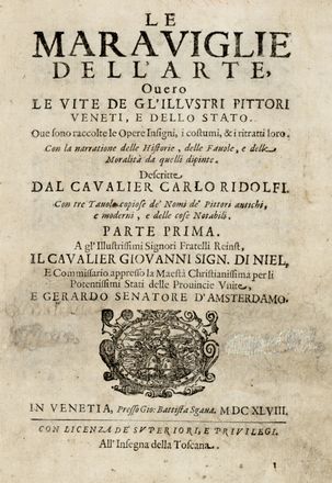  Ridolfi Carlo : Le maraviglie dell'arte, overo Le vite de gl'illustri pittori veneti, e dello Stato. Parte prima (-seconda).  - Asta Grafica & Libri - Libreria Antiquaria Gonnelli - Casa d'Aste - Gonnelli Casa d'Aste