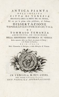 Temanza Tommaso : Antica pianta dell'inclita citta di Venezia delineata circa la metà del XII secolo, ed ora per la prima volta pubblicata, ed illustrata. Storia locale, Figurato, Storia, Diritto e Politica, Collezionismo e Bibliografia  - Auction Graphics & Books - Libreria Antiquaria Gonnelli - Casa d'Aste - Gonnelli Casa d'Aste