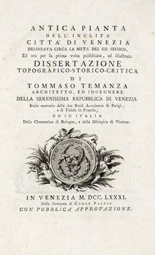  Temanza Tommaso : Antica pianta dell'inclita citta di Venezia delineata circa la met del XII secolo, ed ora per la prima volta pubblicata, ed illustrata. Storia locale, Figurato, Storia, Diritto e Politica, Collezionismo e Bibliografia  - Auction Graphics & Books - Libreria Antiquaria Gonnelli - Casa d'Aste - Gonnelli Casa d'Aste