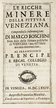 Boschini Marco : Le ricche minere della pittura veneziana.  - Asta Grafica & Libri - Libreria Antiquaria Gonnelli - Casa d'Aste - Gonnelli Casa d'Aste