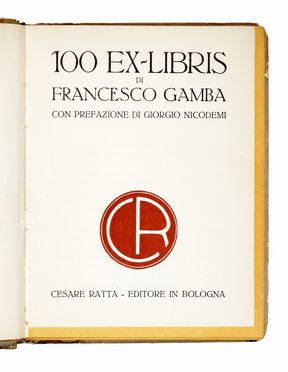  Francesco Gamba  (Torino, 1818 - 1887) : 125 Ex-Libris di Francesco Gamba. Con prefazione di Giorgio Nicodemi.  - Asta Grafica & Libri - Libreria Antiquaria Gonnelli - Casa d'Aste - Gonnelli Casa d'Aste