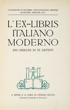  Cesare Ratta  (Bologna, 1857 - 1938) : L'Ex-Libris italiano moderno. 100 disegni di 35 artisti (Serie Seconda).  - Auction Graphics & Books - Libreria Antiquaria Gonnelli - Casa d'Aste - Gonnelli Casa d'Aste