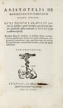  Aristoteles : De moribus ad Nicomachum libri decem. Classici, Letteratura, Letteratura  - Auction Graphics & Books - Libreria Antiquaria Gonnelli - Casa d'Aste - Gonnelli Casa d'Aste