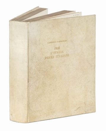  D'Annunzio Gabriele : Per l'Italia degli Italiani. Discorso pronunziato in Milano dalla ringhiera del Palazzo Marino la notte del 3 agosto 1922... Letteratura italiana  - Auction Graphics & Books - Libreria Antiquaria Gonnelli - Casa d'Aste - Gonnelli Casa d'Aste