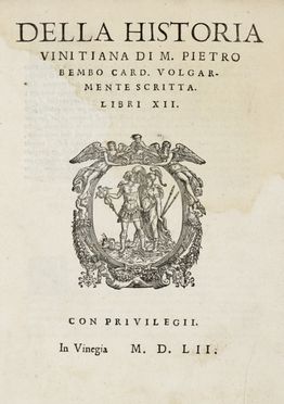  Bembo Pietro : Della historia vinitiana...  - Asta Grafica & Libri - Libreria Antiquaria Gonnelli - Casa d'Aste - Gonnelli Casa d'Aste