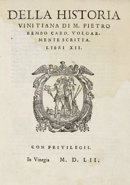  Bembo Pietro : Della historia vinitiana... Storia locale, Storia, Diritto e Politica  - Auction Graphics & Books - Libreria Antiquaria Gonnelli - Casa d'Aste - Gonnelli Casa d'Aste