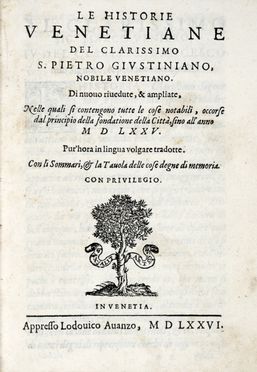  Giustiniani Pietro : Le historie venetiane.  - Asta Grafica & Libri - Libreria Antiquaria Gonnelli - Casa d'Aste - Gonnelli Casa d'Aste