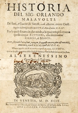  Malavolti Orlando : Historia [...] de' fatti, e guerre de' Sanesi, cosi esterne, come civili. Seguite dall'origine della lor città, fino all'anno 1555...  Domenico Maria Manni, Donato Giannotti  - Asta Grafica & Libri - Libreria Antiquaria Gonnelli - Casa d'Aste - Gonnelli Casa d'Aste