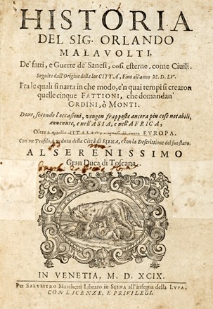  Malavolti Orlando : Historia [...] de' fatti, e guerre de' Sanesi, cosi esterne, come civili. Seguite dall'origine della lor citt, fino all'anno 1555... Storia locale, Storia, Diritto e Politica  Domenico Maria Manni, Donato Giannotti  - Auction Graphics & Books - Libreria Antiquaria Gonnelli - Casa d'Aste - Gonnelli Casa d'Aste