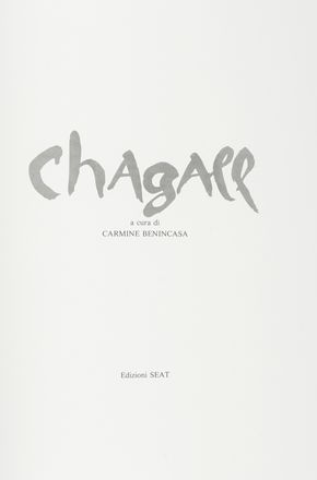  Benincasa Carmine : Chagall. Libro d'Artista  Marc Chagall  (Vitebsk, 1887 - St. Paul de  Vence, 1985)  - Auction Graphics & Books - Libreria Antiquaria Gonnelli - Casa d'Aste - Gonnelli Casa d'Aste