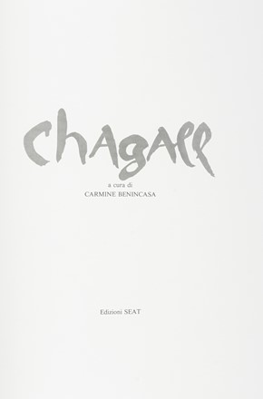  Benincasa Carmine : Chagall.  Marc Chagall  (Vitebsk, 1887 - St. Paul de  Vence, 1985)  - Asta Grafica & Libri - Libreria Antiquaria Gonnelli - Casa d'Aste - Gonnelli Casa d'Aste