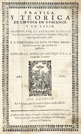  Daza Chacon Dionisio : Practica y teorica de cirugia en romance y en latin... Medicina, Chirurgia, Letteratura spagnola, Storia, Medicina, Letteratura, Storia, Diritto e Politica  - Auction Graphics & Books - Libreria Antiquaria Gonnelli - Casa d'Aste - Gonnelli Casa d'Aste
