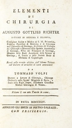  Richter August Gottlieb : Elementi di chirurgia [...] Volume I (-VIII).  - Asta Grafica & Libri - Libreria Antiquaria Gonnelli - Casa d'Aste - Gonnelli Casa d'Aste