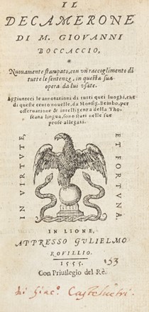  Boccaccio Giovanni : Il Decamerone [...] nuovamente stampato, con un raccoglimento di tutte le sentenze, in questa sua opera da lui usate. Classici, Pestilenze, Letteratura italiana, Letteratura, Medicina, Letteratura  - Auction Graphics & Books - Libreria Antiquaria Gonnelli - Casa d'Aste - Gonnelli Casa d'Aste