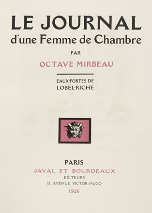  Mirbeau Octave : Le Journal d'une Femme de Chambre par Octave Mirbeau. Eaux-fortes de Lobel-Riche. Libro d'Artista, Letteratura francese, Erotica, Figurato, Collezionismo e Bibliografia, Letteratura, Letteratura, Collezionismo e Bibliografia  Alméry Lobel-Riche  (Ginevra, 1880 - 1950)  - Auction Graphics & Books - Libreria Antiquaria Gonnelli - Casa d'Aste - Gonnelli Casa d'Aste