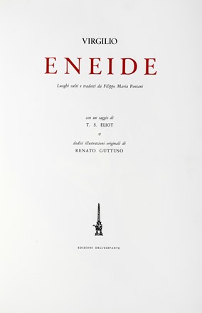  Vergilius Maro Publius : Eneide [...] con un saggio di T. S. Eliot e dodici illustrazioni originali di Renato Guttuso. Libro d'Artista, Collezionismo e Bibliografia  Renato Guttuso  (Bagheria, 1911 - Roma, 1987)  - Auction Graphics & Books - Libreria Antiquaria Gonnelli - Casa d'Aste - Gonnelli Casa d'Aste