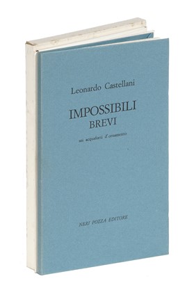  Castellani Leonardo : Impossibili brevi. Libro d'Artista, Collezionismo e Bibliografia  - Auction Graphics & Books - Libreria Antiquaria Gonnelli - Casa d'Aste - Gonnelli Casa d'Aste