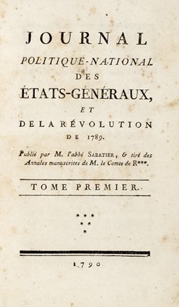  Sabatier de Castres Antoine : Journal politique-national des Etats-généraux, et de la Révolution de 1789 [...]. Tome premier (-second).  Antoine (de) Rivarol Antoine (de)  - Asta Grafica & Libri - Libreria Antiquaria Gonnelli - Casa d'Aste - Gonnelli Casa d'Aste
