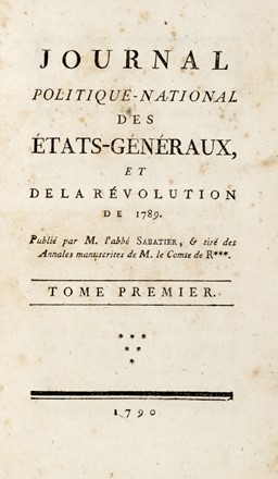  Sabatier de Castres Antoine : Journal politique-national des Etats-gnraux, et de la Rvolution de 1789 [...]. Tome premier (-second).  Antoine (de) Rivarol Antoine (de)  - Asta Grafica & Libri - Libreria Antiquaria Gonnelli - Casa d'Aste - Gonnelli Casa d'Aste