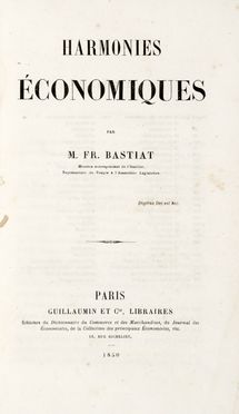  Bastiat Frédéric : Harmonies économiques.  - Auction Graphics & Books - Libreria Antiquaria Gonnelli - Casa d'Aste - Gonnelli Casa d'Aste