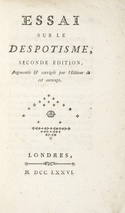  Mirabeau (comte de) Honoré-Gabriel de Riquetti : Essai sur le despotisme [...] seconde edition. Filosofia, Scienze politiche, Storia, Diritto e Politica  - Auction Graphics & Books - Libreria Antiquaria Gonnelli - Casa d'Aste - Gonnelli Casa d'Aste