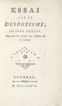  Mirabeau (comte de) Honor-Gabriel de Riquetti : Essai sur le despotisme [...] seconde edition.  - Asta Grafica & Libri - Libreria Antiquaria Gonnelli - Casa d'Aste - Gonnelli Casa d'Aste