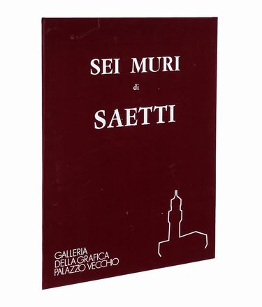  Saetti Bruno : Sei muri.  - Auction Graphics & Books - Libreria Antiquaria Gonnelli - Casa d'Aste - Gonnelli Casa d'Aste