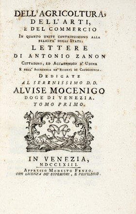  Zanon Antonio : Dell'agricoltura, dell'arti, e del commercio in quanto unite, contribuiscono alla felicita degli stati...  - Asta Grafica & Libri - Libreria Antiquaria Gonnelli - Casa d'Aste - Gonnelli Casa d'Aste