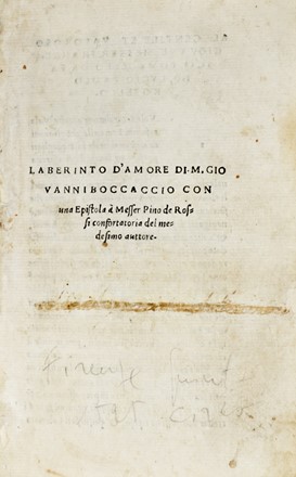  Boccaccio Giovanni : Laberinto d'amore [...] con una epistola à messer Pino de Rossi confortatoria del medesimo auttore.  - Asta Grafica & Libri - Libreria Antiquaria Gonnelli - Casa d'Aste - Gonnelli Casa d'Aste