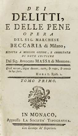  Beccaria Cesare : Dei Delitti, e delle pene (-Risposta ad uno scritto che s'intitola: Note ed osservazioni sul libro Dei delitti, e delle pene -Commentario sopra il libro dei delitti e delle pene del sig. di Voltaire). Diritto, Storia, Diritto e Politica  Pietro Verri  - Auction Graphics & Books - Libreria Antiquaria Gonnelli - Casa d'Aste - Gonnelli Casa d'Aste