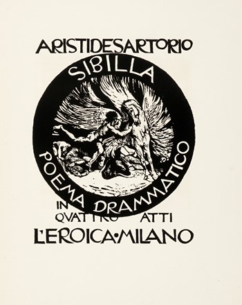  Sartorio Giulio Aristide : Sibilla. Poema drammatico in quattro atti.  - Asta Grafica & Libri - Libreria Antiquaria Gonnelli - Casa d'Aste - Gonnelli Casa d'Aste