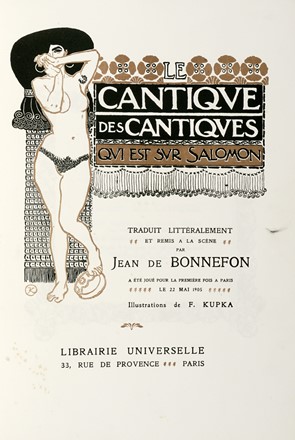  Bonnefon Jean : Le cantique des cantiques qui est su Salomon [...]. Illustrations de F. Kupka.  Frantisek Kupka  (Opocno, 1871 - Puteaux, 1957)  - Asta Grafica & Libri - Libreria Antiquaria Gonnelli - Casa d'Aste - Gonnelli Casa d'Aste