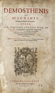  Demosthenes : Opera. Classici, Letteratura  - Auction Graphics & Books - Libreria Antiquaria Gonnelli - Casa d'Aste - Gonnelli Casa d'Aste