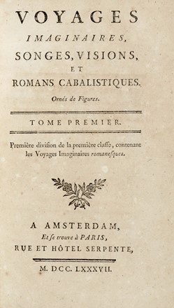  Garnier Charles Georges Thomas : Voyages imaginaires, songes, visions, et romans cabalistiques. Ornés de figures. Tome premier [-trente-sixieme]...  Jonathan Swift, Daniel Defoe  - Asta Grafica & Libri - Libreria Antiquaria Gonnelli - Casa d'Aste - Gonnelli Casa d'Aste