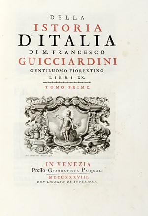  Guicciardini Francesco : Della istoria d'Italia [...] Tomo primo (-secondo).  Antonio Visentini  (Venezia, 1688 - 1782)  - Asta Grafica & Libri - Libreria Antiquaria Gonnelli - Casa d'Aste - Gonnelli Casa d'Aste