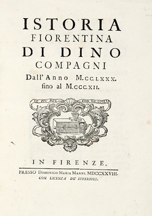  Compagni Dino : Istoria fiorentina dall'anno 1280 fino al 1312. Storia locale, Storia, Diritto e Politica  Donato Velluti  - Auction Graphics & Books - Libreria Antiquaria Gonnelli - Casa d'Aste - Gonnelli Casa d'Aste