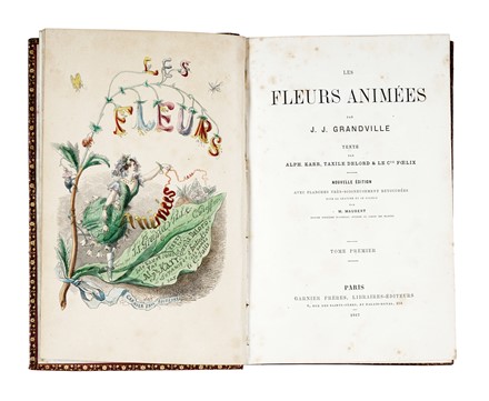  Grandville J.J. [pseud. di Grard Jean Ignace Isidore] : Les fleurs animes [...] texte par Alph. Karr [...] avec planches trs-soigneusement retouches par M. Maubert. Tome premier (-seconde). Letteratura francese, Figurato, Letteratura, Collezionismo e Bibliografia  Jonathan Swift, Jean (de) La Fontaine  - Auction Graphics & Books - Libreria Antiquaria Gonnelli - Casa d'Aste - Gonnelli Casa d'Aste