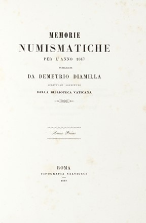  Diamilla Demetrio : Memorie numismatiche per l'anno 1847.  - Asta Grafica & Libri - Libreria Antiquaria Gonnelli - Casa d'Aste - Gonnelli Casa d'Aste