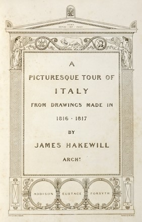  Hakewill James : A picturesque tour of Italy, from drawings made in 1816-1817.  - Asta Grafica & Libri - Libreria Antiquaria Gonnelli - Casa d'Aste - Gonnelli Casa d'Aste