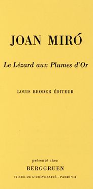  Mir Joan : Joan Mir. Le Lezard aux Plumes d'Or. Cataloghi di arte, Libro d'Artista  Robert Motherwell  - Auction Graphics & Books - Libreria Antiquaria Gonnelli - Casa d'Aste - Gonnelli Casa d'Aste