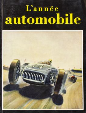 L'année automobile. N. 1 (1953) a N. 67 (2019-2020). Periodici e Riviste, Figurato, Collezionismo e Bibliografia, Collezionismo e Bibliografia  - Auction Graphics & Books - Libreria Antiquaria Gonnelli - Casa d'Aste - Gonnelli Casa d'Aste