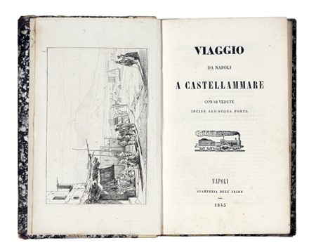  Alvino Francesco : Viaggio da Napoli a Castellammare con 42 vedute incise all'acqua forte.  Achille Gigante, Gustavo Witting  - Asta Grafica & Libri - Libreria Antiquaria Gonnelli - Casa d'Aste - Gonnelli Casa d'Aste