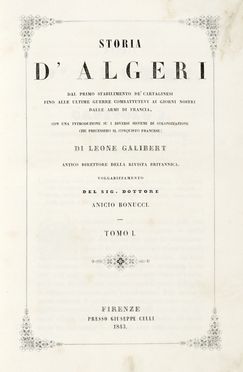  Galibert Léon : Storia d'Algeri [...] Tomo I. (-II.).  - Asta Grafica & Libri - Libreria Antiquaria Gonnelli - Casa d'Aste - Gonnelli Casa d'Aste