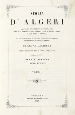  Galibert Lon : Storia d'Algeri [...] Tomo I. (-II.). Storia locale, Storia, Diritto e Politica  - Auction Graphics & Books - Libreria Antiquaria Gonnelli - Casa d'Aste - Gonnelli Casa d'Aste