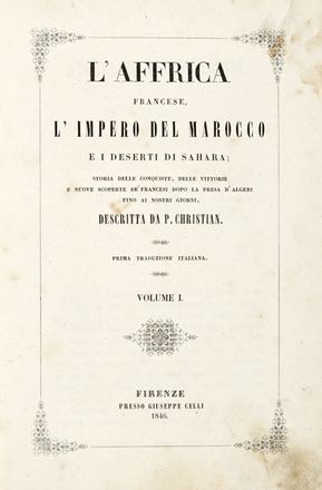  Galibert Léon : Storia d'Algeri [...] Tomo I. (-II.).  - Asta Grafica & Libri - Libreria Antiquaria Gonnelli - Casa d'Aste - Gonnelli Casa d'Aste