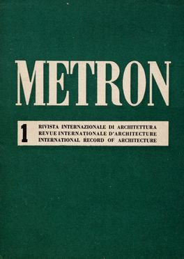 Metron. Rivista internazionale di architettura. Periodici e Riviste, Letteratura italiana, Architettura, Collezionismo e Bibliografia, Letteratura  - Auction Graphics & Books - Libreria Antiquaria Gonnelli - Casa d'Aste - Gonnelli Casa d'Aste