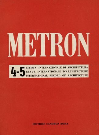 Metron. Rivista internazionale di architettura.  - Asta Grafica & Libri - Libreria Antiquaria Gonnelli - Casa d'Aste - Gonnelli Casa d'Aste