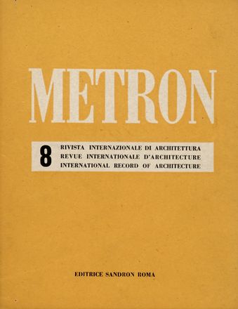 Metron. Rivista internazionale di architettura. Periodici e Riviste, Letteratura italiana, Architettura, Collezionismo e Bibliografia, Letteratura  - Auction Graphics & Books - Libreria Antiquaria Gonnelli - Casa d'Aste - Gonnelli Casa d'Aste